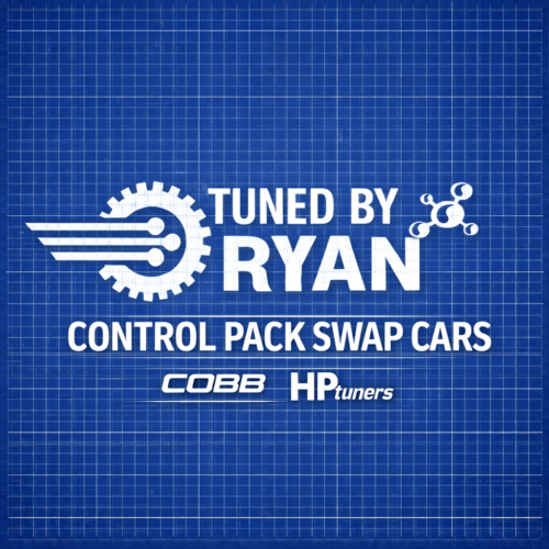 Tuned by Ryan - EMS Custom Tune  | Control Pack Swap Cars (Cobb/HP Tuners)