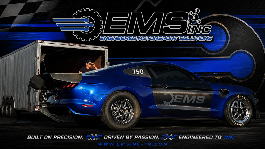 EMS Inc – Engineered Motorsport Solutions 2026 racing banner featuring a blue Ford Mustang drag racing car (#750) on Hoosier tires being unloaded from a trailer, with the tagline "Built on Precision. Driven by Passion. Engineered to Win." — www.emsinc-tn.com